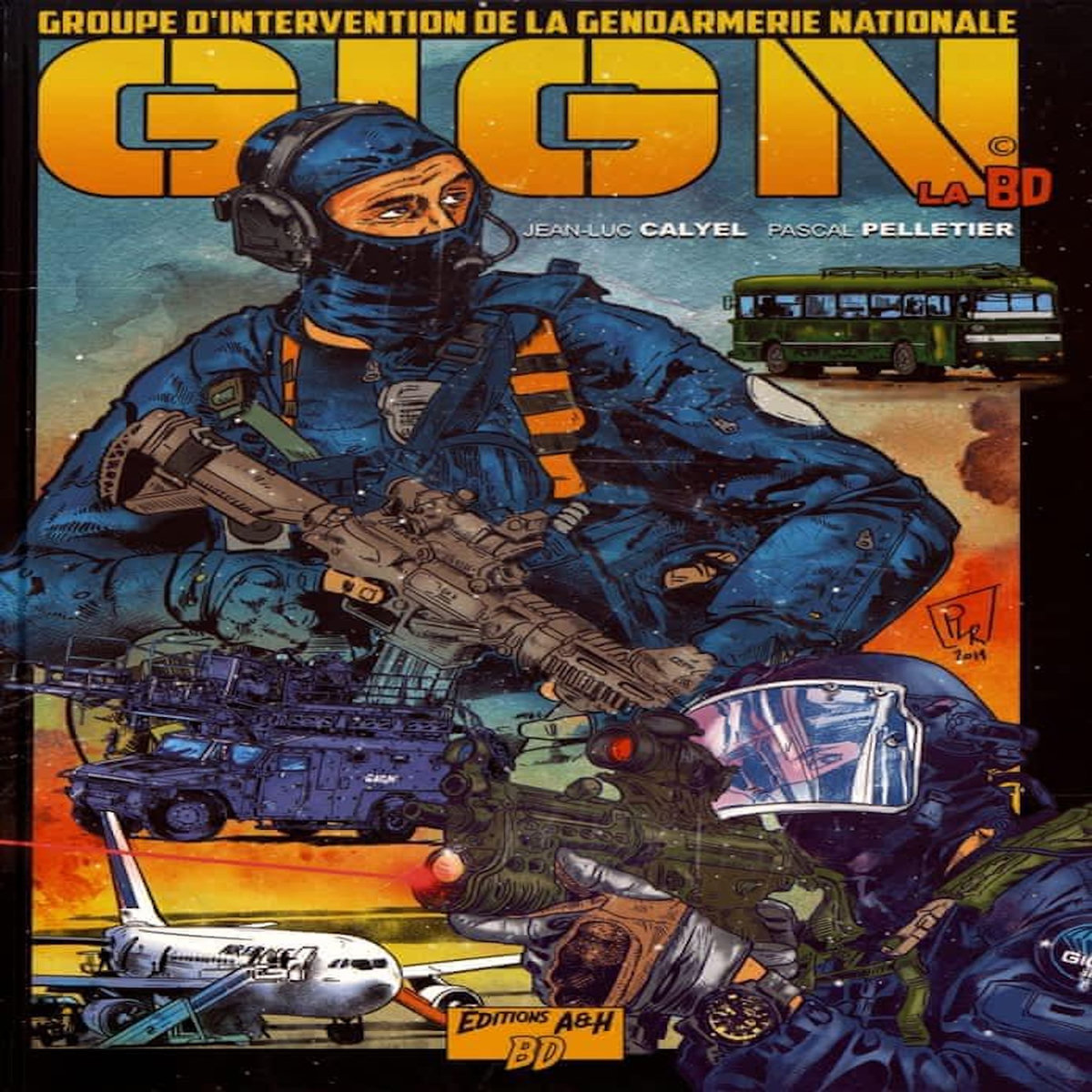 GIGN LA BD TOME 1 , Calyel Jean-Luc
