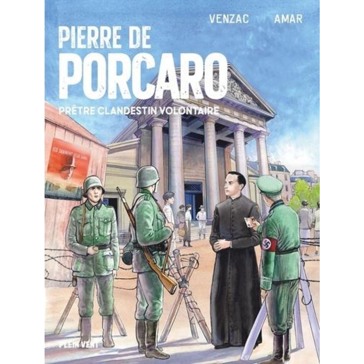 PIERRE DE PORCARO. PRETRE CLANDESTIN VOLONTAIRE, Venzac