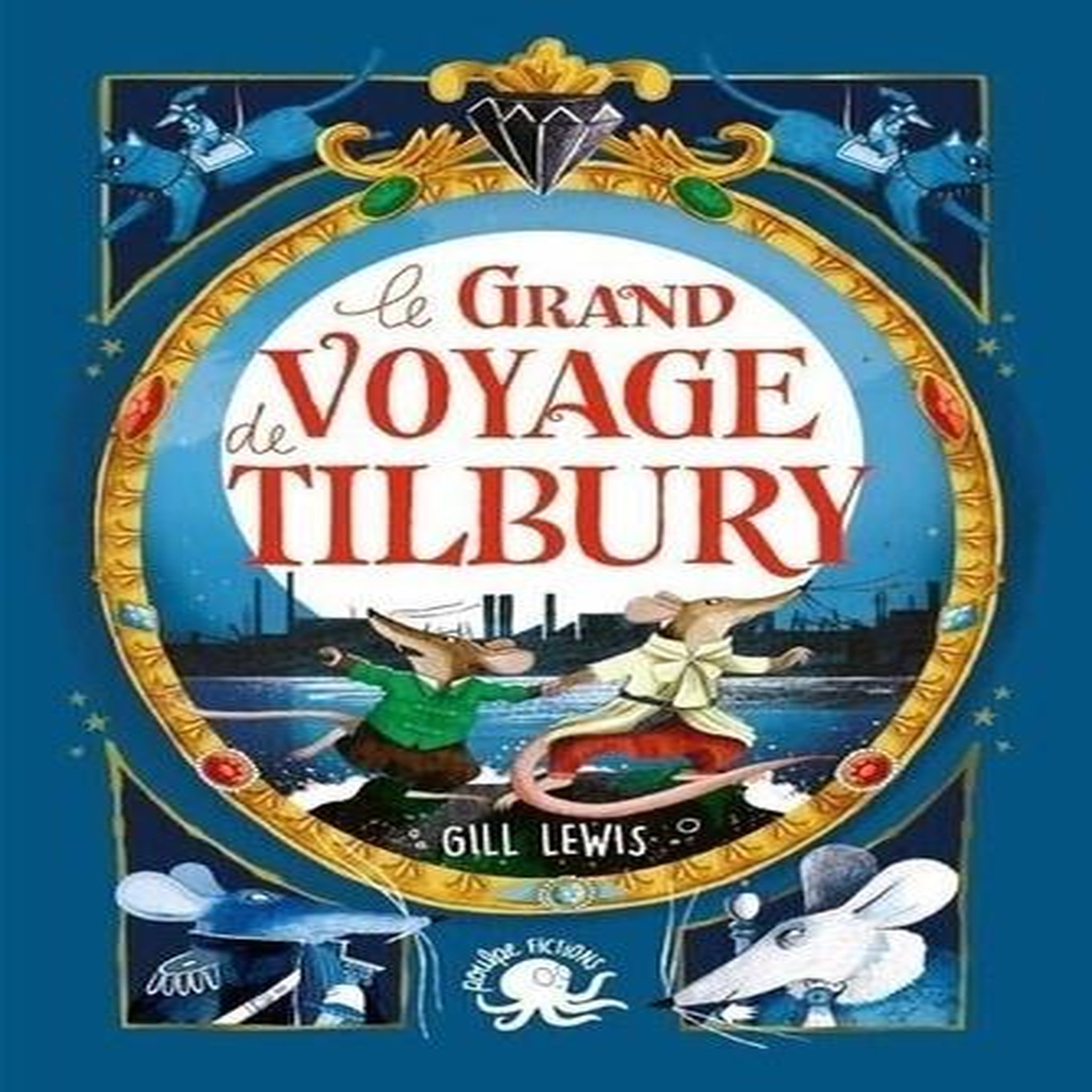 LE GRAND VOYAGE DE TILBURY, Lewis Gill