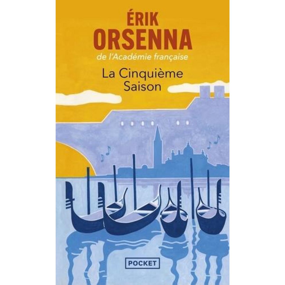 LA CINQUIEME SAISON. UN ROMAN VENITIEN, Orsenna Erik