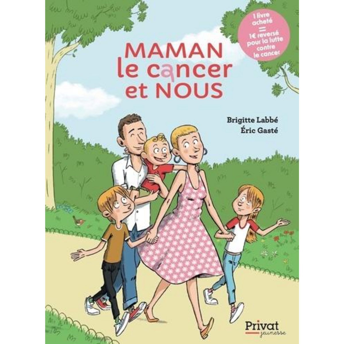MAMAN, LE CANCER ET NOUS, Labbé Brigitte