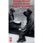 DANS LA DECHE A PARIS ET A LONDRES, Orwell George
