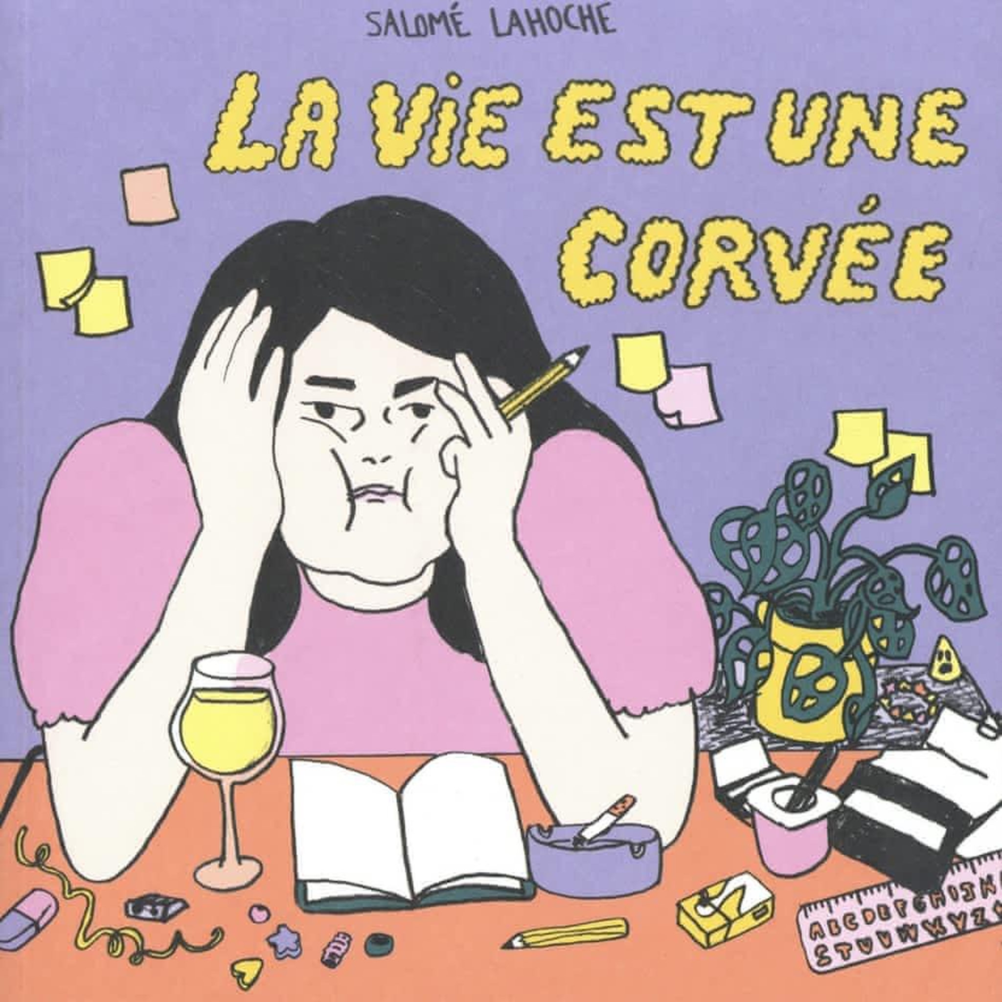 LA VIE EST UNE CORVEE, Lahoche Salomé