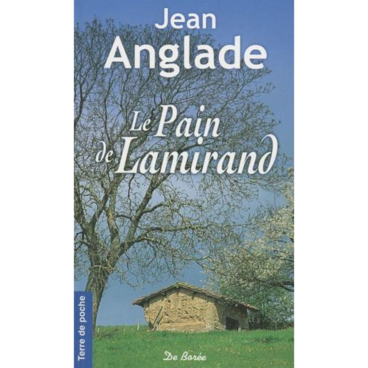 LE PAIN DE LAMIRAND, Anglade Jean