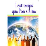 IL EST TEMPS QUE L'ON S'AIME, Giani Patrick