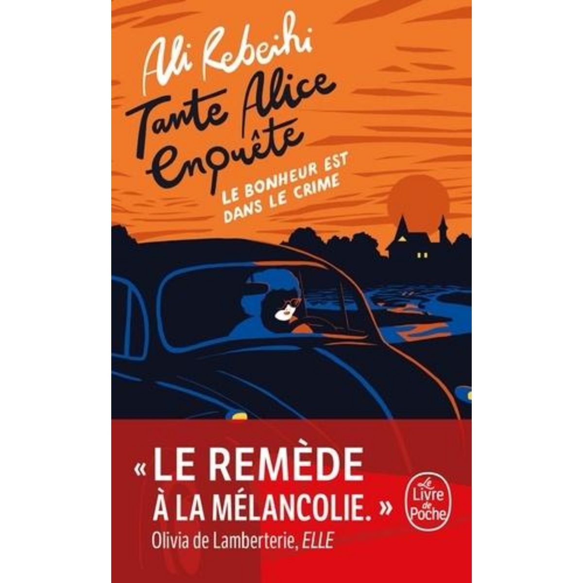 TANTE ALICE ENQUETE : LE BONHEUR EST DANS LE CRIME, Rebeihi Ali