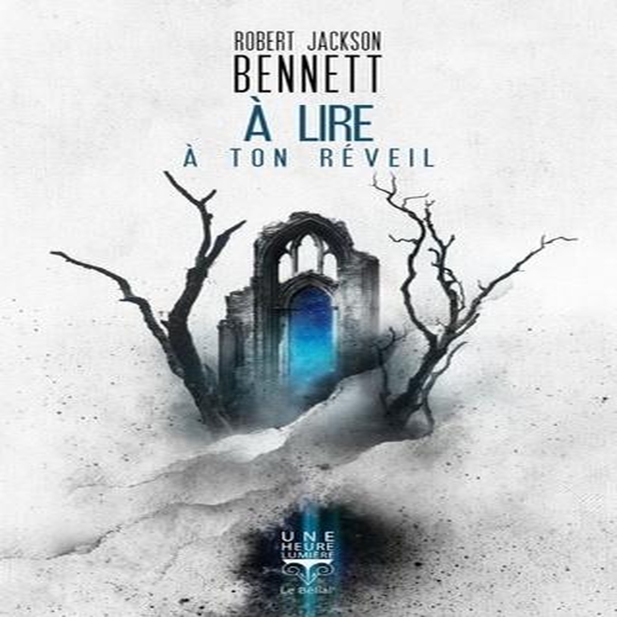 A LIRE A TON REVEIL, Bennett Robert Jackson