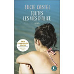 TOUTES LES VIES D'ALICE, Castel Lucie
