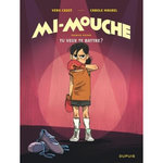 MI-MOUCHE TOME 1 : TU VEUX TE BATTRE ?, Cazot Vero