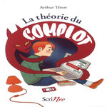 LA THEORIE DU COMPLOT, Ténor Arthur