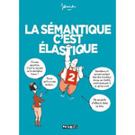 LA SEMANTIQUE C'EST ELASTIQUE  TOME 2 , James