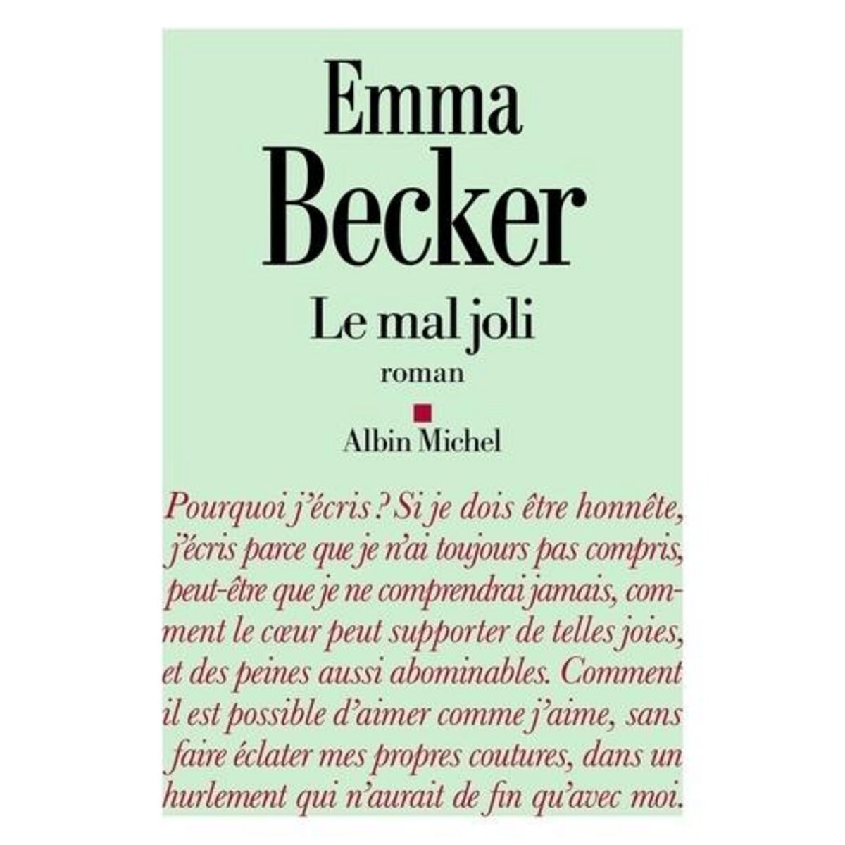 LE MAL JOLI, Becker Emma
