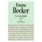 LE MAL JOLI, Becker Emma