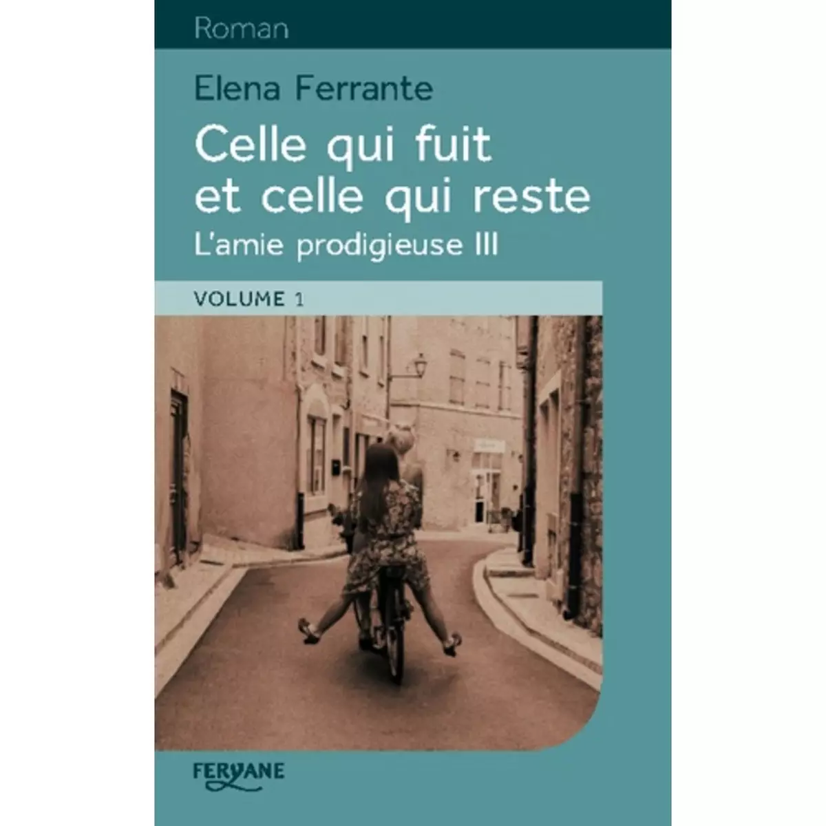  L'AMIE PRODIGIEUSE TOME 3 : CELLE QUI FUIT ET CELLE QUI RESTE. 2 VOLUMES [EDITION EN GROS CARACTERES], Ferrante Elena