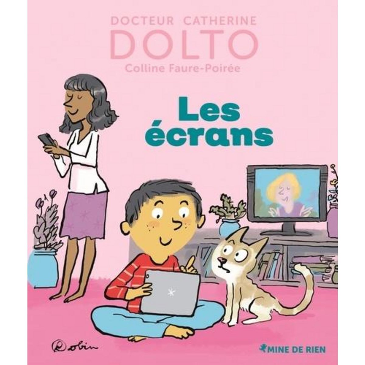 LES ECRANS, Dolto Catherine