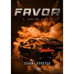 FAVOR TOME 2 : SUBLIME CLARTE, Forster Jeanne