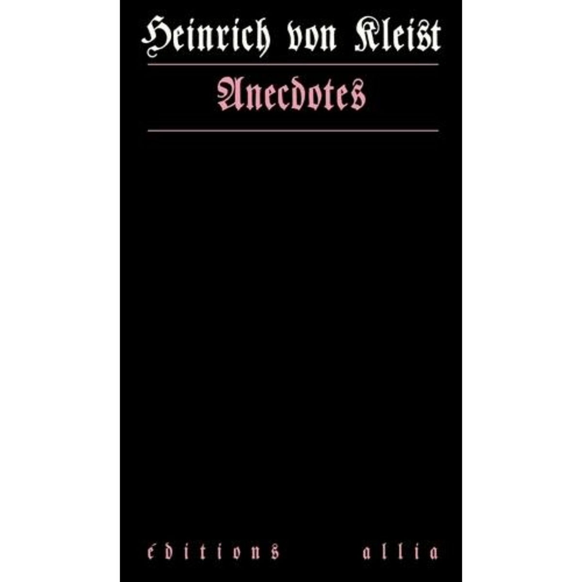 ANECDOTES, Kleist Heinrich von