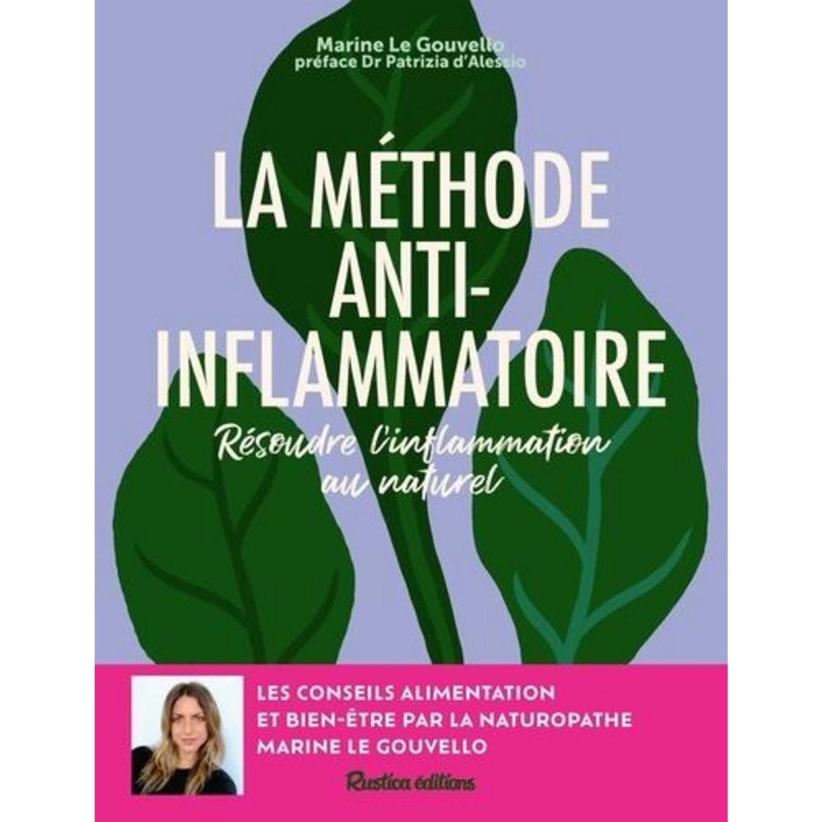 LA METHODE ANTI-INFLAMMATOIRE. RESOUDRE L'INFLAMMATION AU NATUREL, Le Gouvello Marine