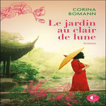 LE JARDIN AU CLAIR DE LUNE, Bomann Corina