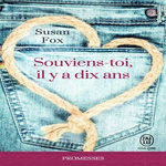 SOUVIENS-TOI, IL Y A DIX ANS, Fox Susan