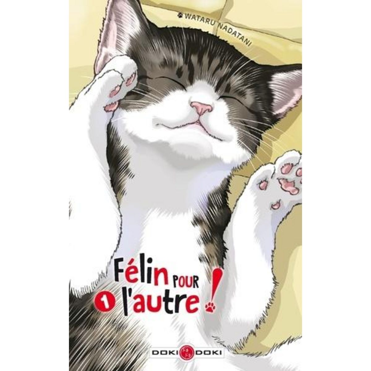 FELIN POUR L'AUTRE ! TOME 1 , Nadatani Wataru