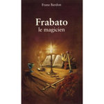 FRABATO LE MAGICIEN, Bardon Franz