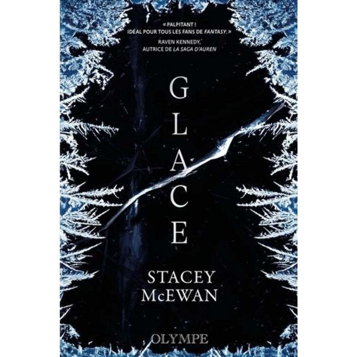 LA TRILOGIE DES GLACES TOME 1 : GLACE, McEwan Stacey