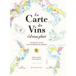 LA CARTE DES VINS S'IL VOUS PLAIT. LE NOUVEL ATLAS DES VIGNOBLES DU MONDE. 56 PAYS, 140 CARTES, 8000 ANS D'HISTOIRE, EDITION REVUE ET AUGMENTEE, Gaubert-Turpin Jules