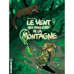 LE VENT QUI DESCEND DE LA MONTAGNE TOME 1 , Guillem Sam