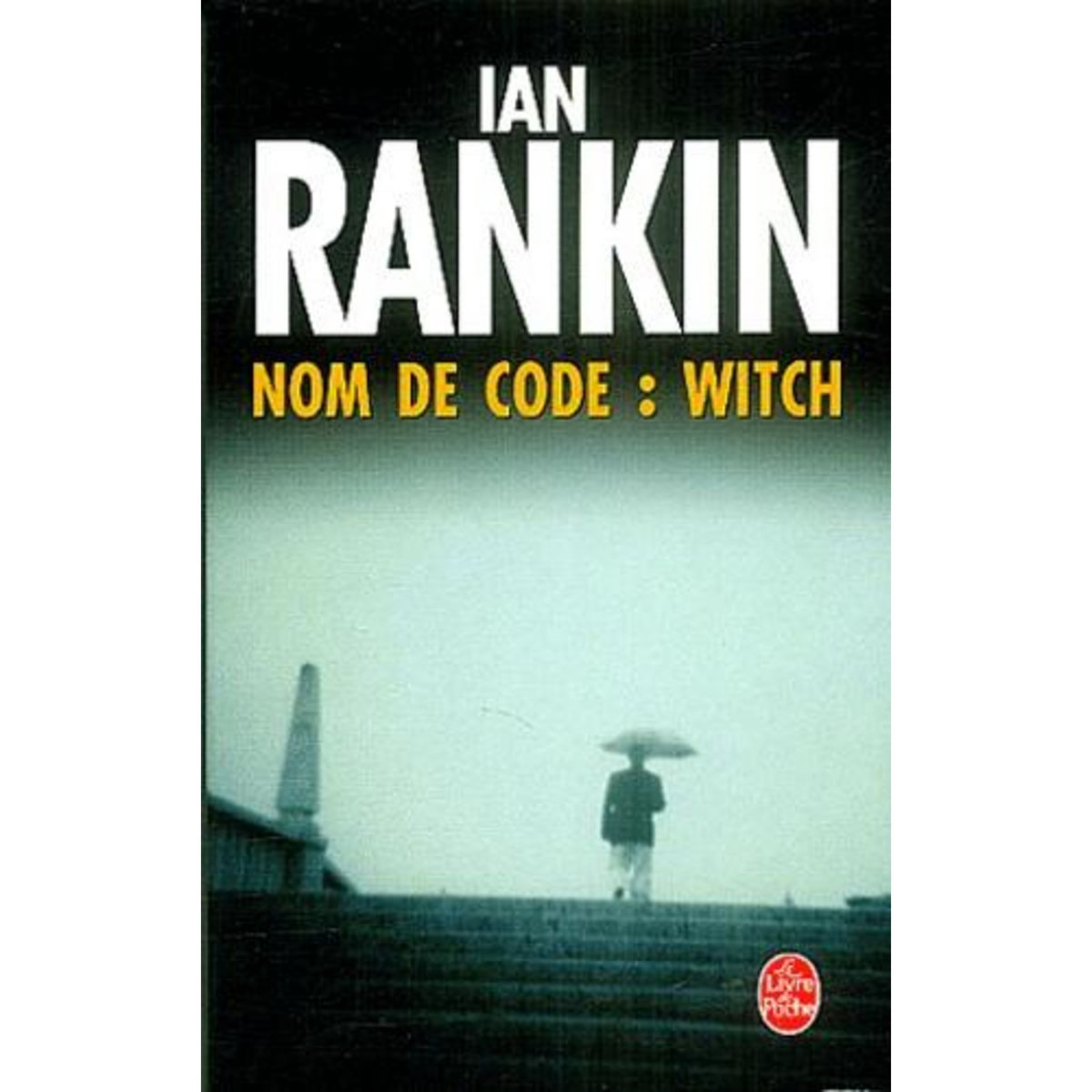 NOM DE CODE : WITCH, Rankin Ian
