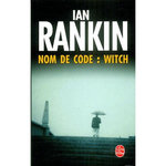 NOM DE CODE : WITCH, Rankin Ian
