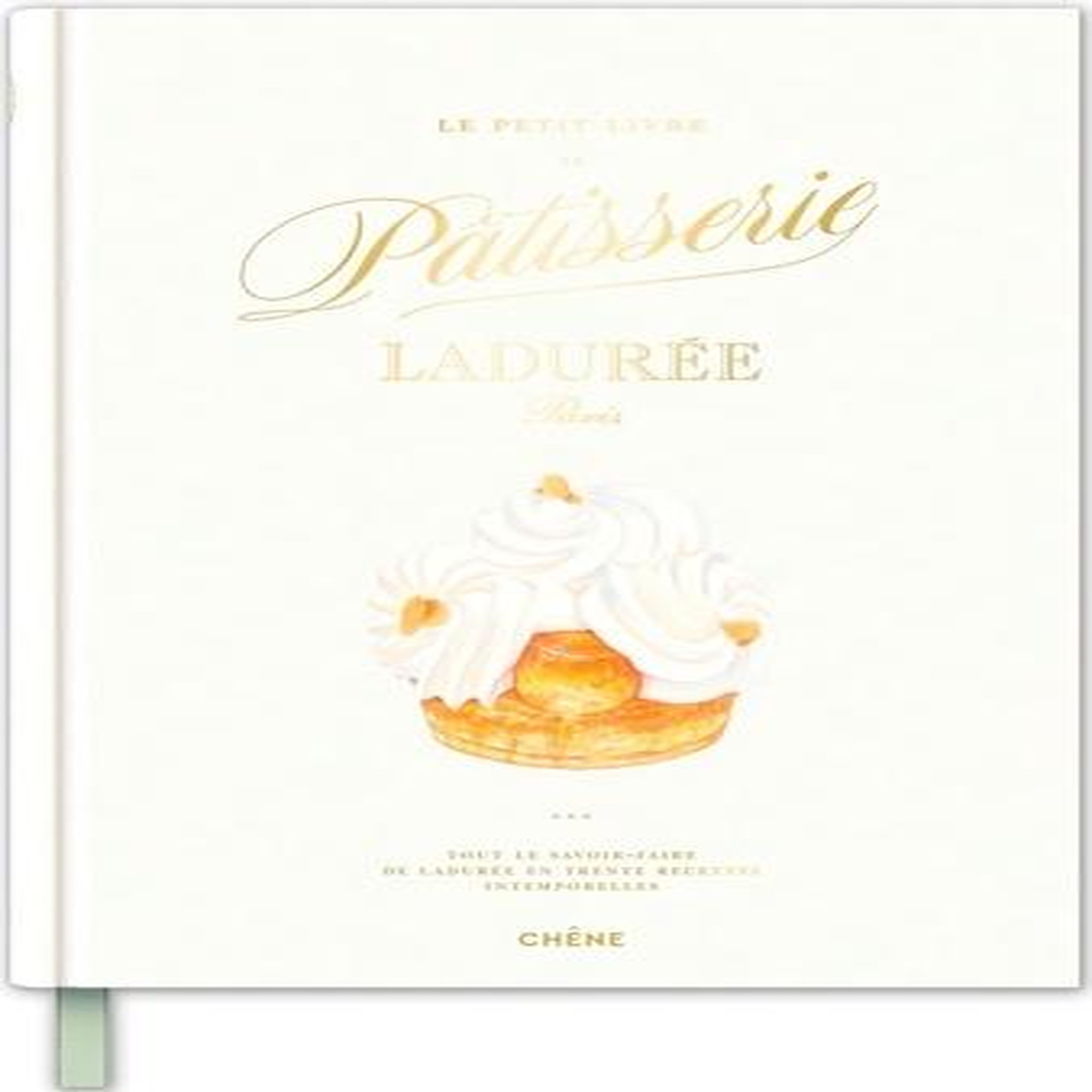 LE PETIT LIVRE DE PATISSERIE LADUREE, Pont Eugénie
