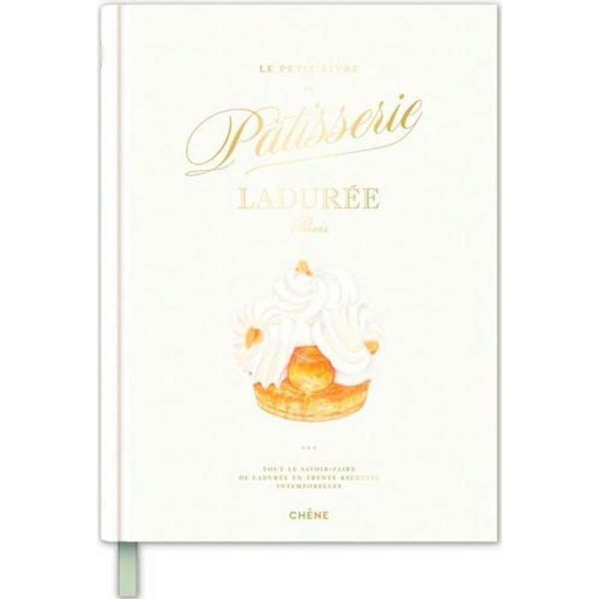 LE PETIT LIVRE DE PATISSERIE LADUREE, Pont Eugénie