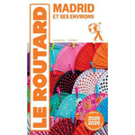 MADRID ET SES ENVIRONS. EDITION 2025-2026. AVEC 1 PLAN DETACHABLE, Le Routard