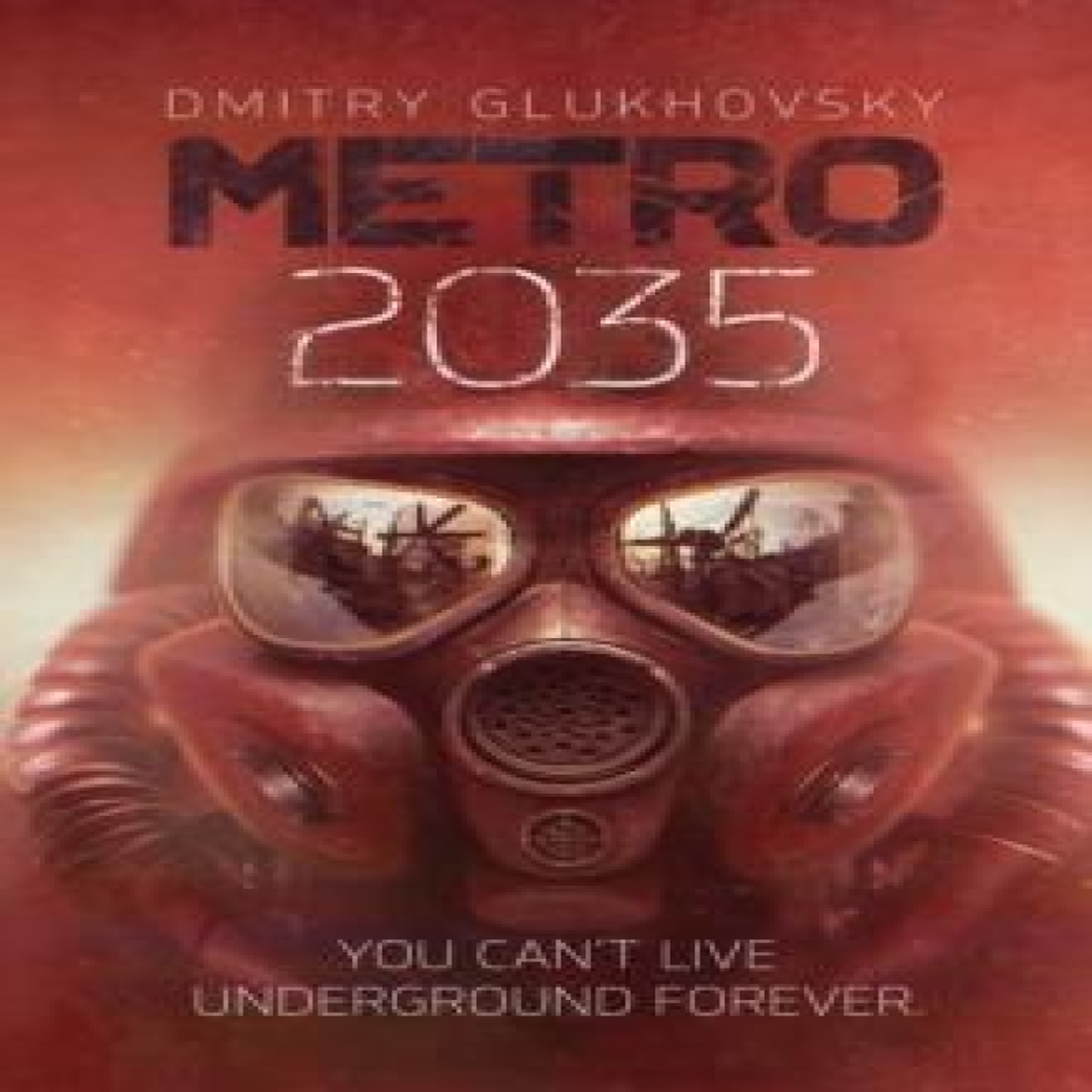 LIVRES Metro 2035 : The third darkly thrilling book in the METRO series and inspiration behind the bestselling METRO video game franchise