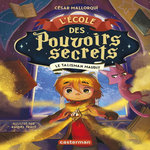 L'ECOLE DES POUVOIRS SECRETS TOME 2 : LE TALISMAN MAUDIT, Mallorqui César