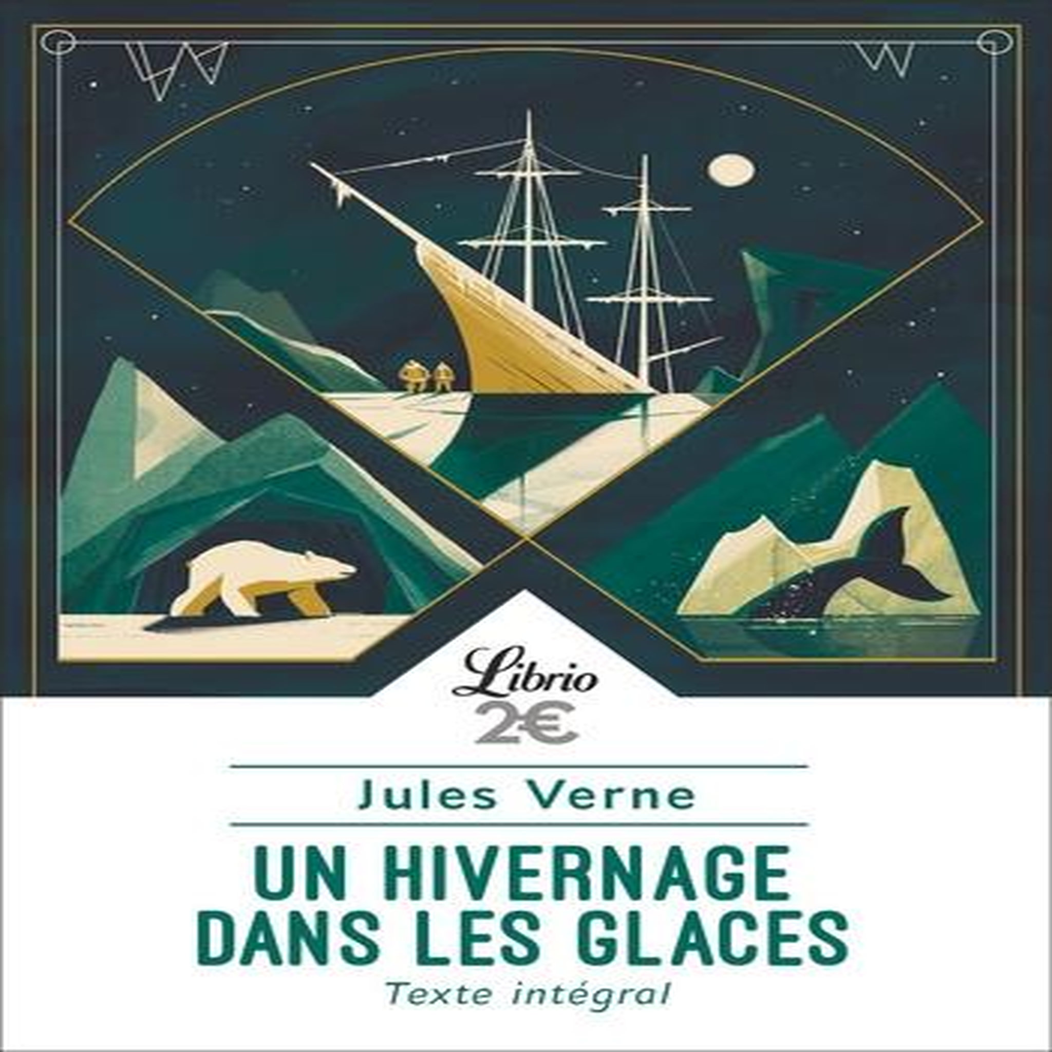 UN HIVERNAGE DANS LES GLACES, Verne Jules