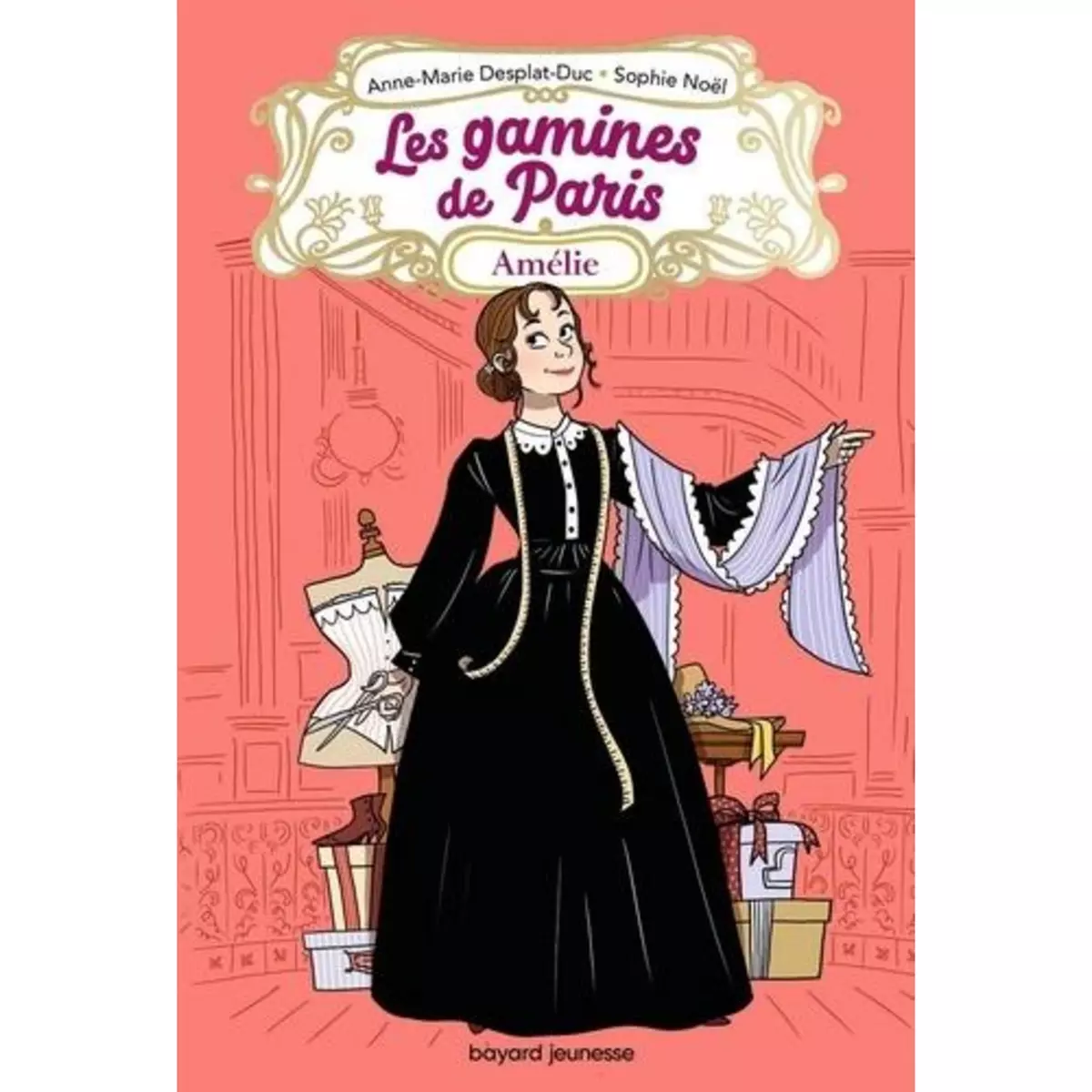  LES GAMINES DE PARIS TOME 1 : AMELIE, Desplat-Duc Anne-Marie