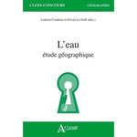 L'EAU. ETUDE GEOGRAPHIQUE, Coudrier Laurent