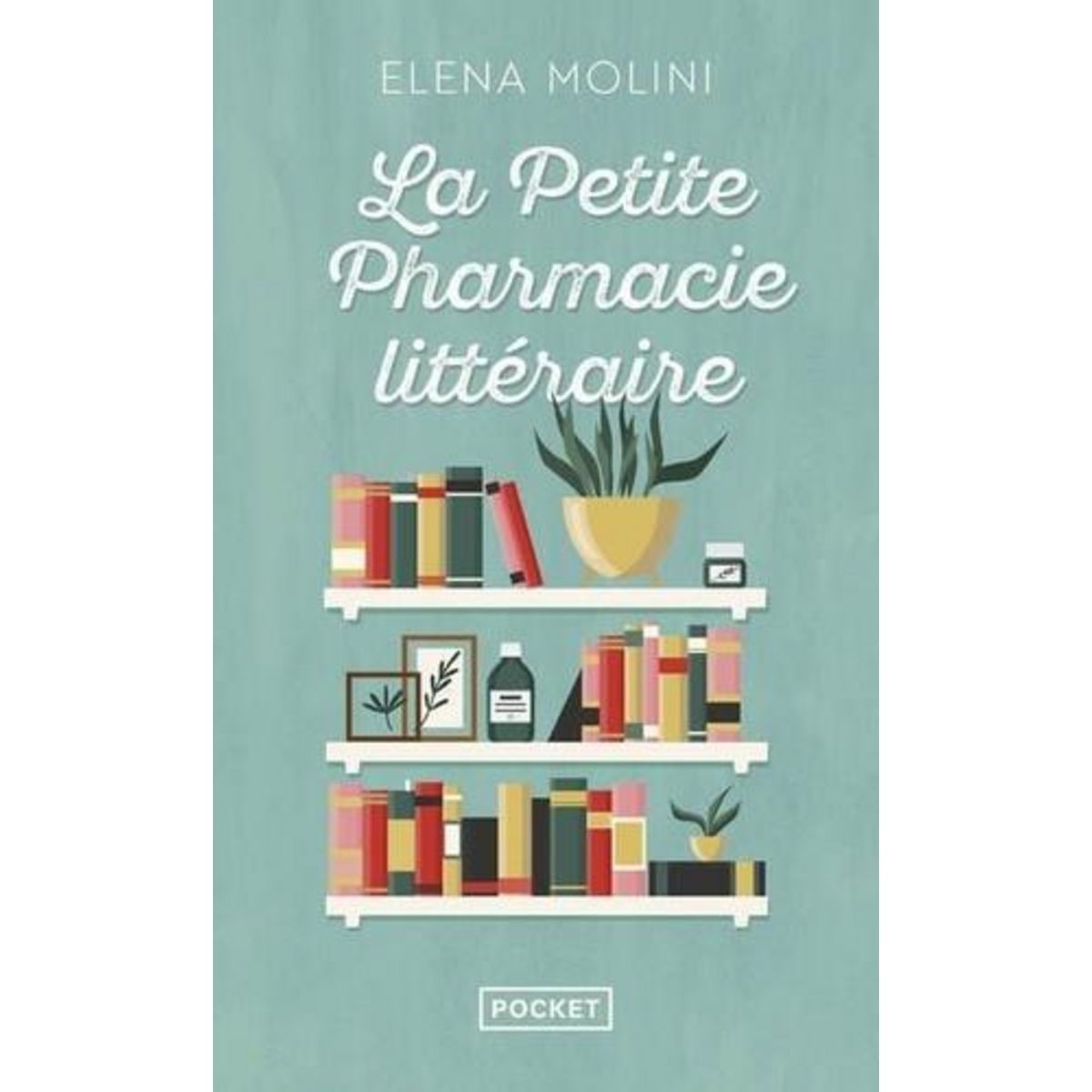 LA PETITE PHARMACIE LITTERAIRE, Molini Elena