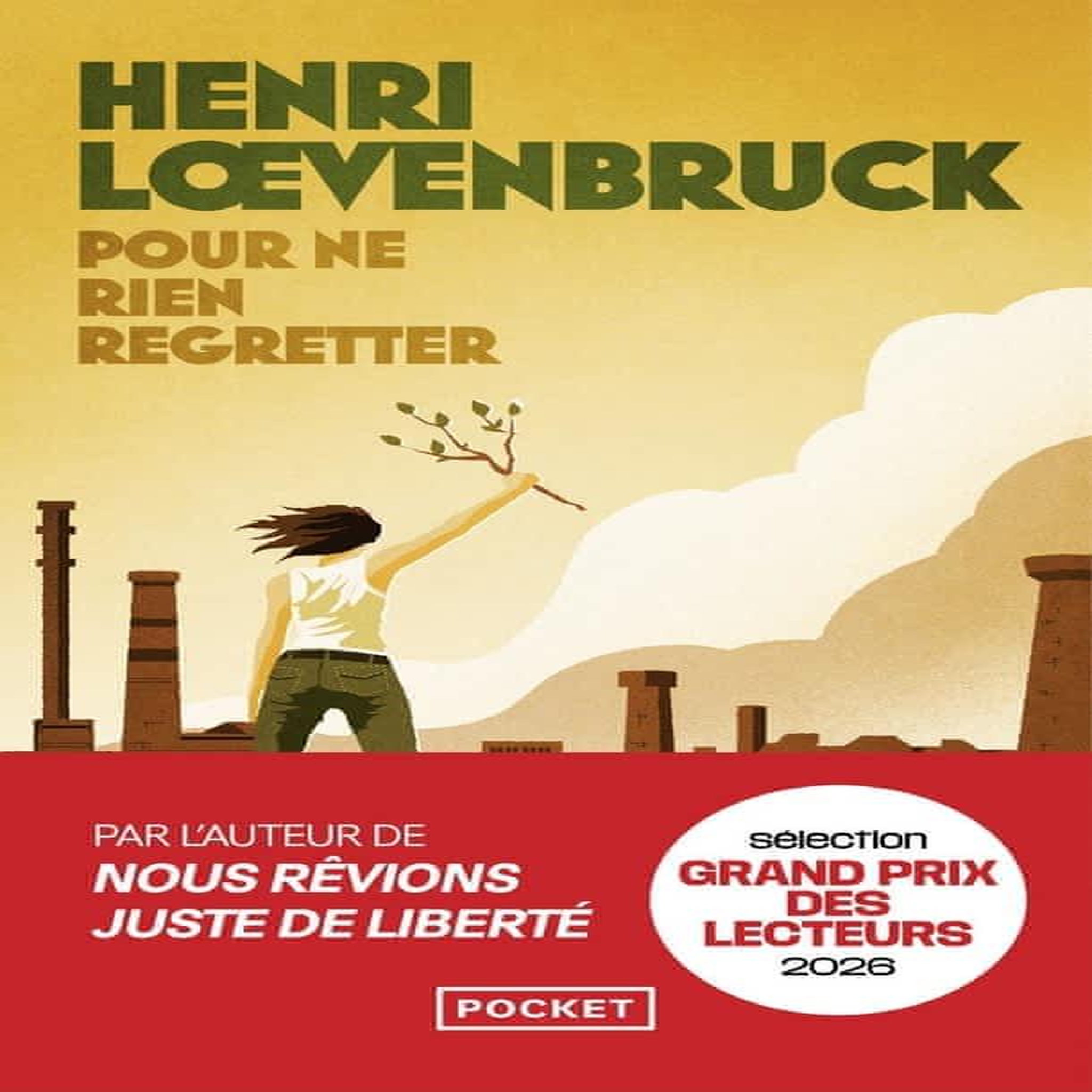 POUR NE RIEN REGRETTER, Loevenbruck Henri