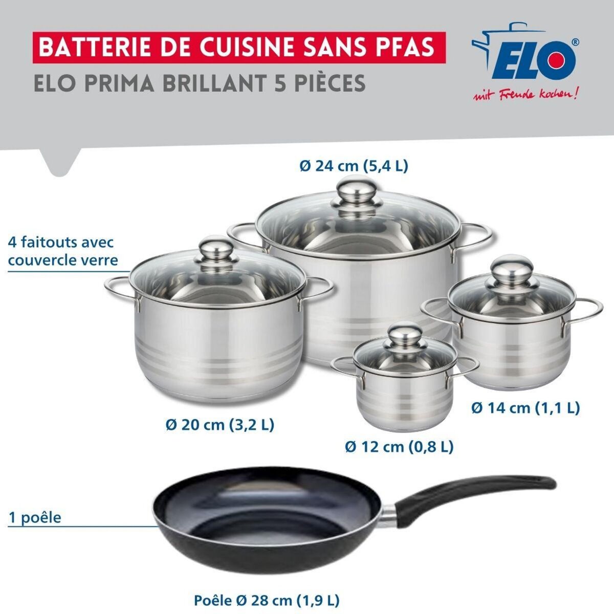 ELO Ensemble de 1 Poêle de cuisson 28 cm et 4 faitouts 12, 14, 20 et 24 cm Elo Prima Brillant