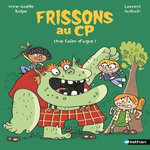 FRISSONS AU CP : UNE FAIM D'OGRE !, Balpe Anne-Gaëlle