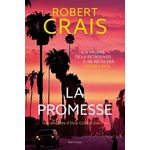 UNE ENQUETE D'ELVIS COLE ET JOE PIKE : LA PROMESSE, Crais Robert