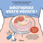 DECRYPTEZ VOTRE VENTRE !, Guillouche Pauline
