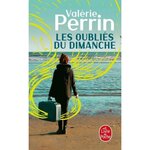 LES OUBLIES DU DIMANCHE, Perrin Valérie