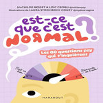 EST-CE QUE C'EST NORMAL ? LES 80 QUESTIONS PSY QUI T'INQUIETENT, Besset Mathilde