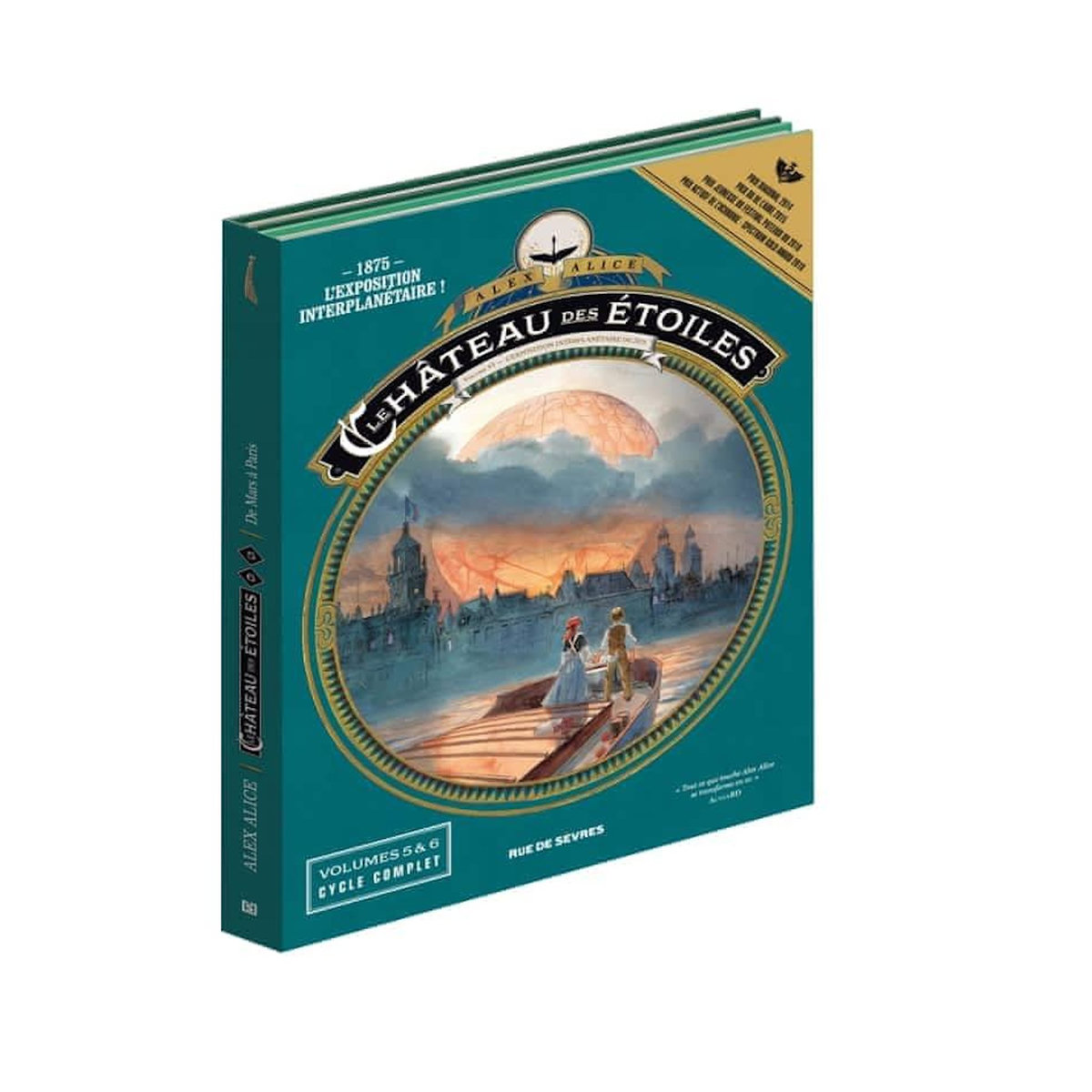 LE CHATEAU DES ETOILES TOMES 5 ET 6 : PACK EN 2 VOLUMES : TOME 5, DE MARS A PARIS ; TOME 6, L'EXPOSITION INTERPLANETAIRE DE 1875. AVEC UN PANORAMIQUE DE L'EXPOSITION INTERPLANETAIRE OFFERT, Alice Alex