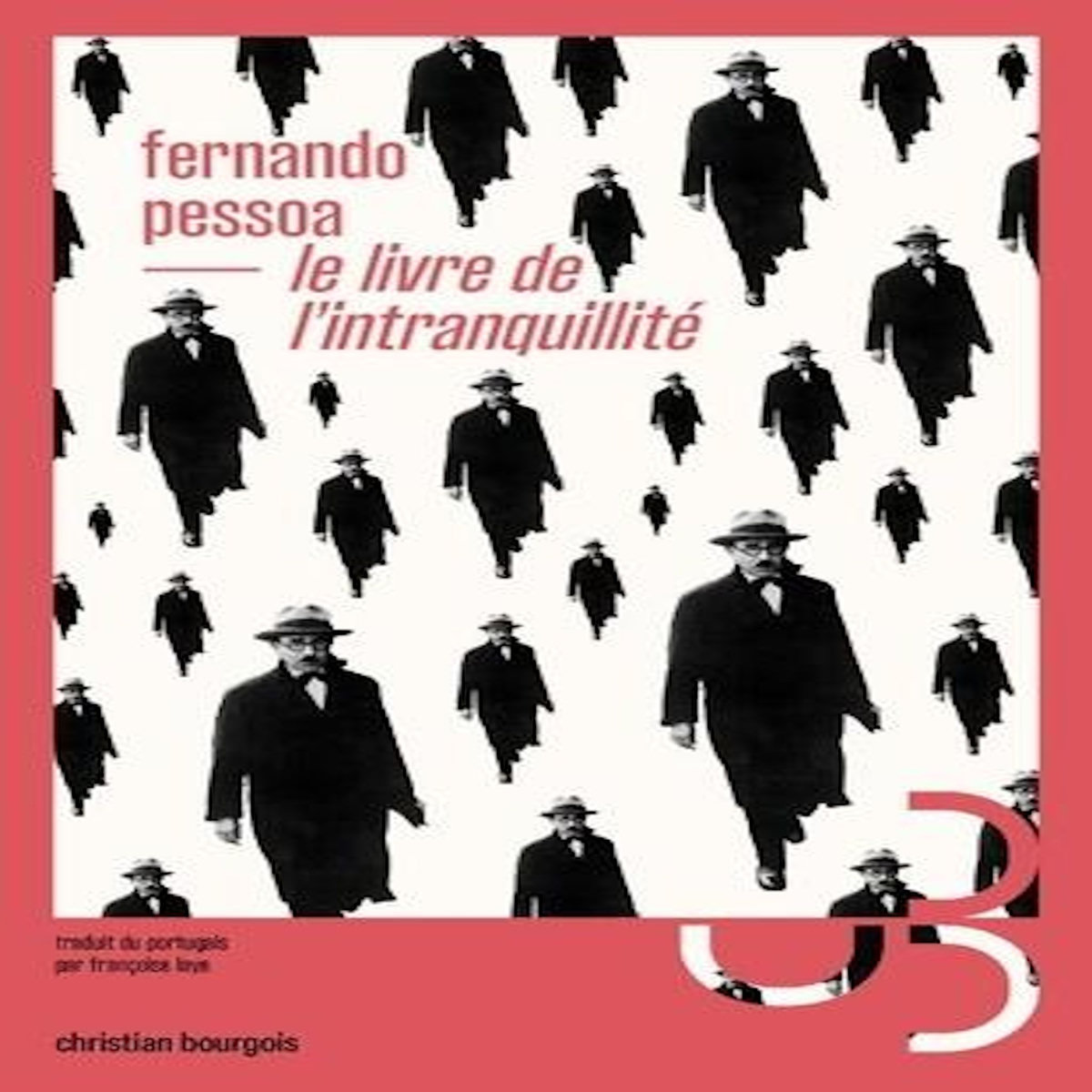 LE LIVRE DE L'INTRANQUILLITE. DE BERNARDO SOARES, Pessoa Fernando