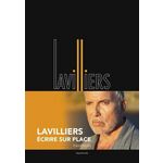 ECRIRE SUR PLACE, Lavilliers Bernard